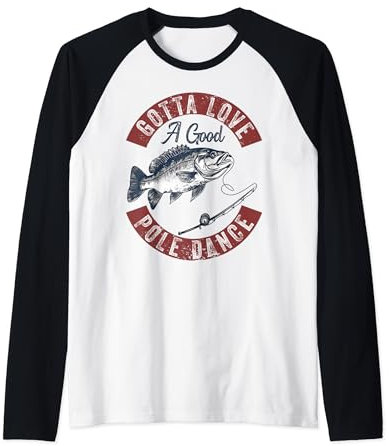 Gotta Love a Good Pole Dance Lustig Angeln Ehemann Männer Raglan