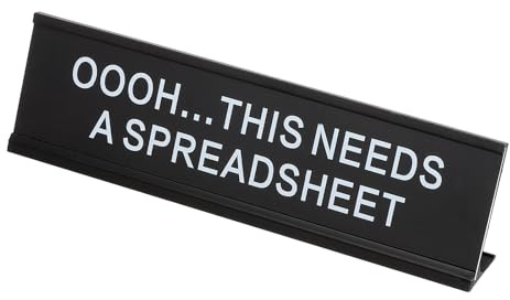 PATIKIL Funny Nameplate, 8x2 Novelty Desk Sign Plaque Aluminum Desk Name Plate with Base for Office, Black White (Oooh...This Needs A Spreadsheet)