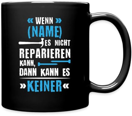 Personalisiert Mit Name Handwerker Heimwerker Reparieren Tasse Einfarbig