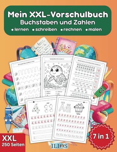 Mein XXL-Vorschulbuch: 7 in 1; Die ersten Buchstaben und Zahlen schreiben lernen, Schwungübungen, Rechenaufgaben, Malen und Zeichnen nach Zahlen;: Ab ... (Übungshefte für die Vorschule, Band 1)