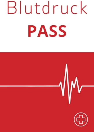 ❤️ Blutdruck-Pass: Tagebuch-Protokoll zur täglichen Blutdruckmessung | 📊 120 Seiten DIN A5 | 🩺 Nach aktuellen medizinischen Leitlinien | ⏱️ Für 1 Jahr | 📝 Mit Anleitung zur Blutdruckmessung