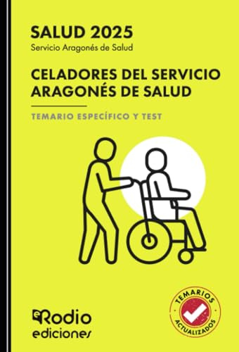 Celadores del Servicio Aragonés de Salud. Temario Específico y Test (OPOSICIONES)