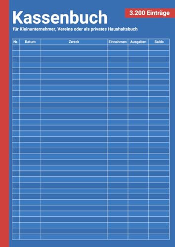 Kassenbuch für Kleinunternehmer, Vereine, Selbständige und Gastronomen in DIN A4 für eine bessere Buchhaltung - auch als Haushaltsbuch geeignet.