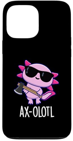 iPhone 13 Pro Max Ax-olotl Funny Axolotl Pun Case