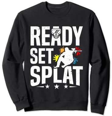 Paintballspieler Ready Set Splat Paintball Sweatshirt