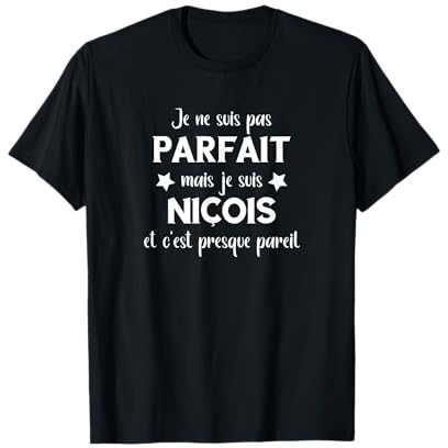 Ville de Nice Humour parfaite niçois T-Shirt