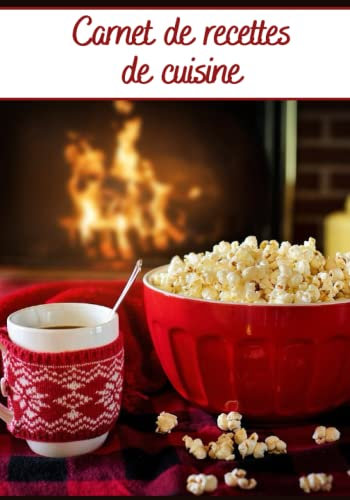 Carnet de recettes de cuisine: Carnet de cuisine | livre de cuisine à compléter | 100 pages vierges | Noter vos recettes et créations de plats, ... Pâtissier, Cuisinier, spéciale fêtes de Noël