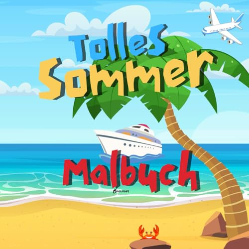 Tolles Sommer-Malbuch: Malbuch für Erwachsene und Kinder, einfache und große Designs zum Entspannen, mutig und einfach