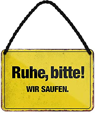 Ruhe Bitte Wir Saufen Blechschild - lustiges Deko Hinweis Metallschild mit Kordel und Saugnapf - witzige Dekoration Bar Kneipe Party Stammtisch Partyraum Kellerbar - Party Alkohol Zubehör - 18x12cm