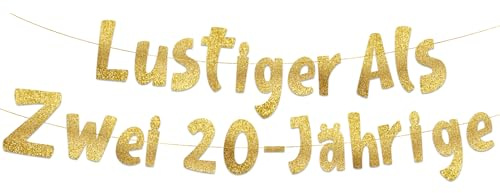 40. Geburtstag Girlande Lustiger Als Zwei 20-Jährige Gold Glitzer – Lustige Geburtstagsdeko, Party Deko, Geschenke & Zubehör für Sie & Ihn