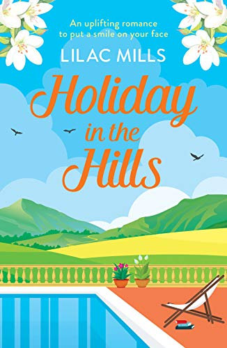 Holiday in the Hills: An uplifting romance to put a smile on your face (Island Romance Book 2)