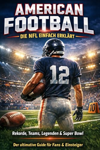 Touchdown! – Der große Guide zum American Football
