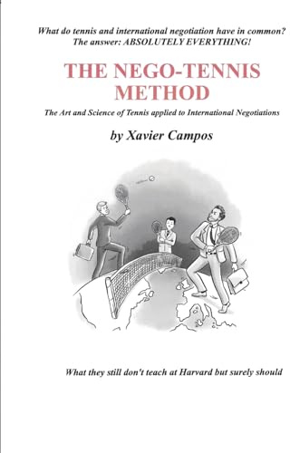 The Nego-Tennis Method: The art and science of tennis applied to International Negotiations