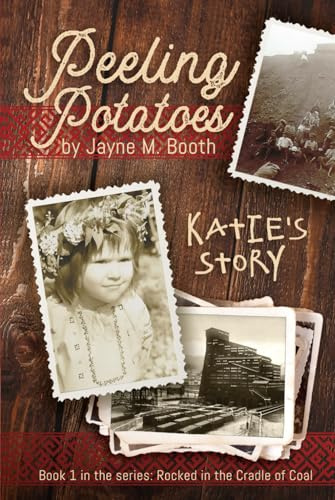 Peeling Potatoes: Katie's Story