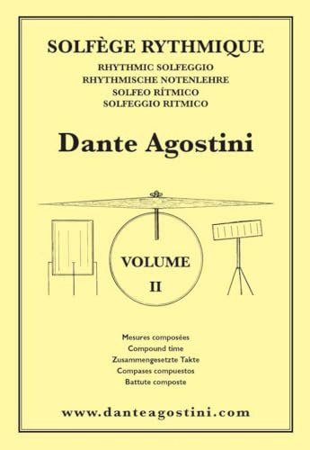 DANTE AGOSTINI : SOLFEGE RYTHMIQUE - VOLUME 2 - MESURES COMPOSEES