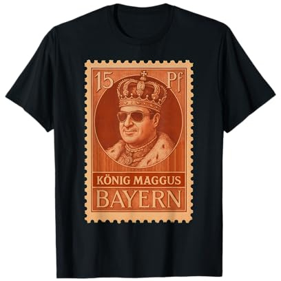 König Maggus Söder Bayern Briefmarke Politik Satire Motiv T-Shirt