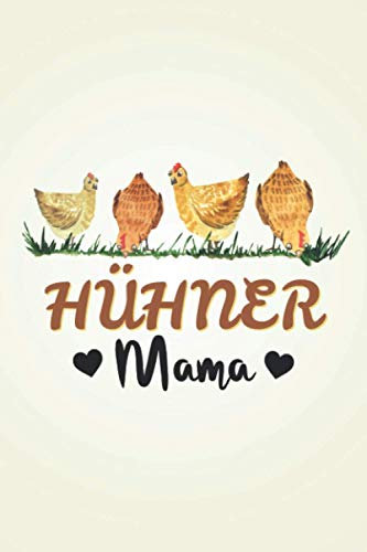 Hühner Mama: Hühnerzüchter NOTIZBUCH | Format 6x9 (ca. DIN A5) | 120 Seiten Softcover | Kariert, kariertes papier, Karopapier | Schönes Hühnerstall Geschenk für Bauern die gerne Nutztiere halten