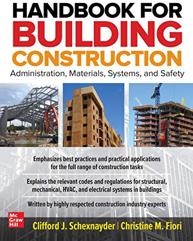 Handbook for Building Construction: Administration, Materials, Design, and Safety