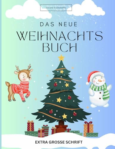 Das neue Weihnachtsbuch Zum selberlesen für Demenzkranke, extra große Schrift: über 450 Seiten - NEU 2023