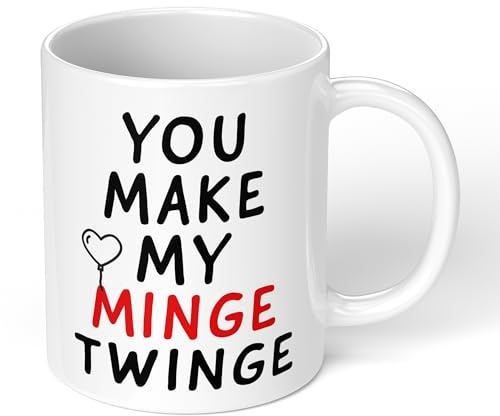Print Maniacs Valentine Day Mug 11oz You Make My Minge Twinge Funny Mug Gifts for Boyfriend, Birthday Gifts for Men, Valentines Day Gifts for Him, Anniversary Romantic