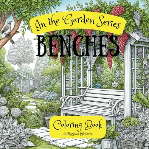 Benches Coloring Book: In the Garden Series