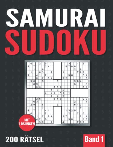 Samurai Sudoku: Sudoku Heft mit 200 5-fach Sudoku Rätseln - Normal und Schwer - mit Lösungen - Band 1