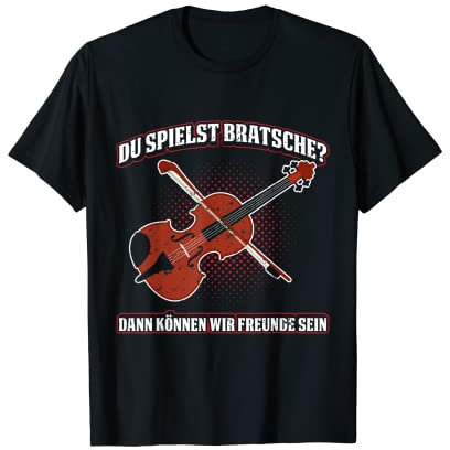 Bratsche Spielen Viola Musik Bratschist Orchester Violist T-Shirt