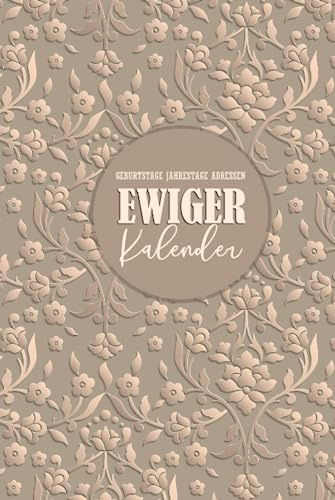 Ewiger Kalender: Geburtstage Jahrestage Adressen: Jahresunabhängiges Geburtstagsbuch zum Eintragen von Geburtstagen | A5 Planer für Geburtstags | Kalender und Notizbuch zum Eintragen Geburtstagen