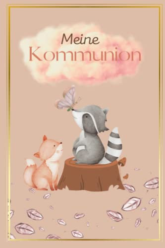 Meine Kommunion - das bezaubernde Erinnerungsbuch mit Waldtieren