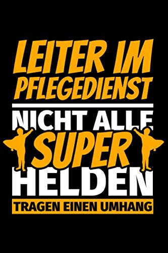 Notizbuch liniert: Leiter im Pflegedienst Geschenke lustig