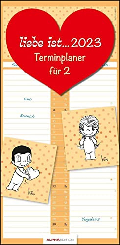liebe ist... Terminplaner für 2 2023 - Familien-Timer - Termin-Planer - Paar-Kalender - Familien-Kalender - 22x45