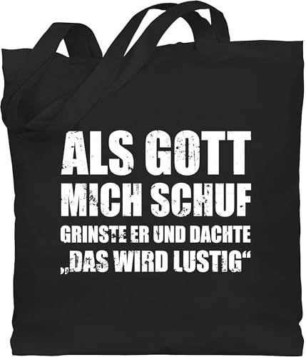Baumwolltasche - Statement Taschen - Als Gott mich schuf grinste er - Lustige Sprüche Witziger Spruch - Unisize - Schwarz - statements jutebeutel statement-spruch einkaufstaschen mit tasche