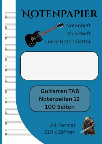 Guitarren TAB | Notenpapier | Notenheft | Leere Notenblätter | 100 Seiten | 12 Notenzeilen pro Seite: A4-Format (210 x 297mm) (Savage Notenpapiere)