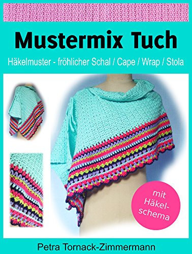 Mustermix Tuch: Häkelmuster - fröhlicher Schal / Cape / Wrap / Stola