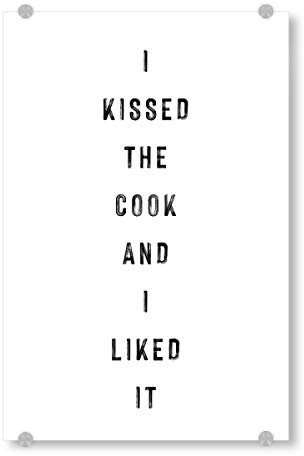 artboxONE Acrylglasbild 30x20 cm Typografie I Kissed The Cook and I Liked it - Bild küche Kitchen koch