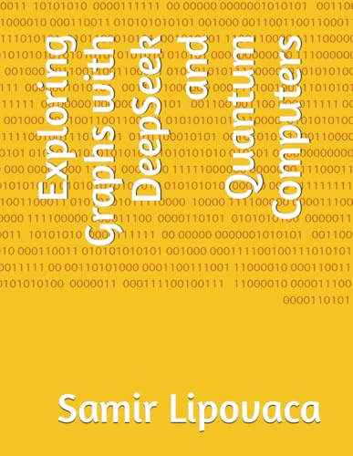 Exploring Graphs with DeepSeek and Quantum Computers