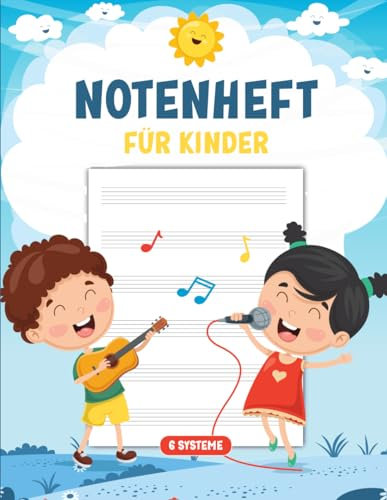 Notenheft für Kinder: A4 Blanko Notenbuch mit 120 Seiten – Große Linien, 6 Notensysteme, Große Notensysteme ohne Hilfslinien – Ideal für Musikunterricht, Schule Hausaufgaben und Notation Praxis
