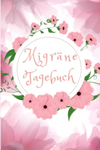 Migräne Tagebuch: Logbuch für Kopfschmerzen | Das Kopfschmerz-Tagebuch zum Ausfüllen und Dokumentieren von Migräne-Attacken | Format DIN A5 | 110 Seiten