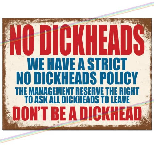 No Dickheads Funny Metal Sign | Retro 'Man Cave' Wall Plaque for Garden Bar, Shed & Garage | Witty Father’s Day Gift 2026 | Small Vintage Tin Sign 15x10cm | Made in UK