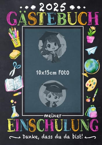Gästebuch Meiner Einschulung: Danke, Dass Du Da Bist! I Mit Foto Zu Personalisieren I Tolle Erinnerung für das Schulkind zum 1. Schultag I Füllung für die Zuckertüte