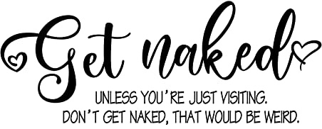 SUPERDANT Bathroom Wall Stickers Toilet Lid Decals Bathroom Wall Decal Get Naked Sign Funny Lettering Wall Sticker Bathtub Decoration for Shower Room Washroom 24x59cm