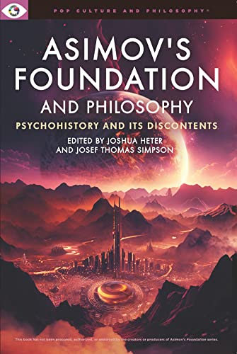 Asimov's Foundation and Philosophy (English Edition)