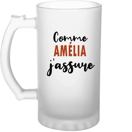 Verre à bière Comme Amélia J'assure - Chope - Idée Verre à bière Personnalisable Cadeau Anniversaire Fête Original Famille Travail Départ Collègue Retraite Noël.