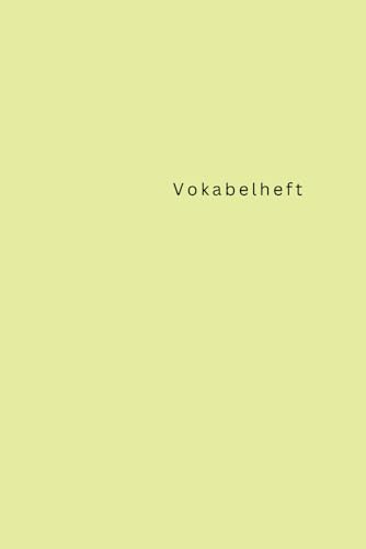 Vokabelheft: 3 Spalten, mit Lernkontrolle, A5, 105 Seiten