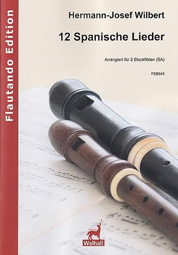 Wilbert, Hermann-Josef (*1933): 12 Spanische Lieder
