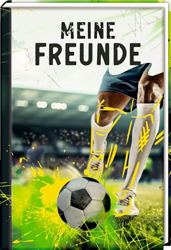 Freundebuch – Meine Freunde: Fußballmatch: Für Jungen, Mädchen und alle Fußballfans ab der Grundschule; 41 Eintragseiten