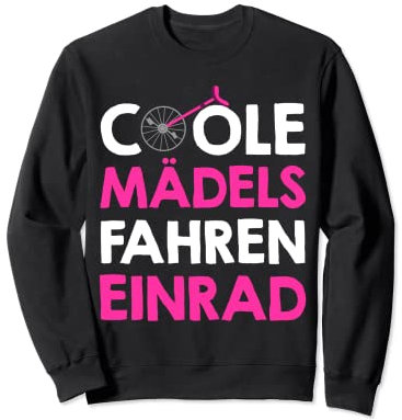 Coole Mädels fahren Einrad Spruch Einradfahrerin Mädchen Sweatshirt