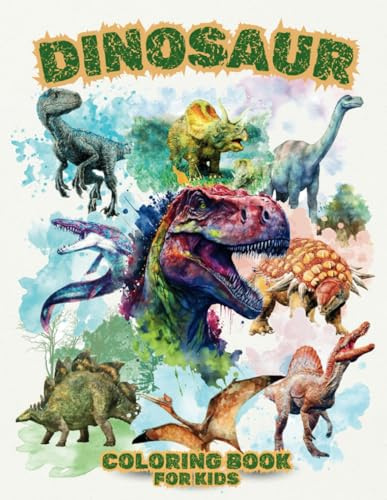Dinosaur Coloring Book For Kids: Fun and Realistic Illustrations with Awesome Facts for Ages 6-12 (Learn and Color with Wonders of Nature)