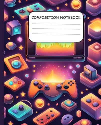 Gaming Composition Notebook : Colorful Video Game Composition Notebook Journal for kids , Teens, Adults | Wide Ruled Lined: 7.5 x 9.25 | 110 Pages