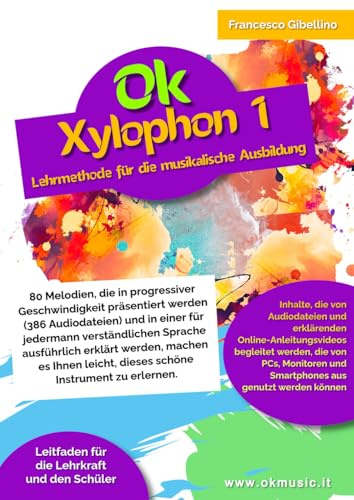 Ok Xylophon 1: Lehrmethode für die musikalische Ausbildung - 80 progressive Melodien/386 Audiodateien